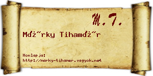 Márky Tihamér névjegykártya